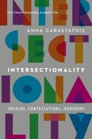Intersectionality: Origins, Contestations, Horizons 1496212487 Book Cover