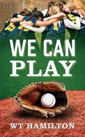 We Can Play 1478799331 Book Cover