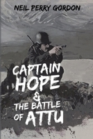 Captain Hope and The Battle of Attu: The Alaskan Adventures of Percy Hope B0GXP6971C Book Cover