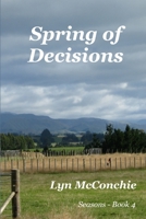 Spring of Decisions 0958249598 Book Cover