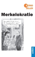 Merkelokratie (German Edition) 3960790783 Book Cover