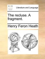 The recluse. A fragment. 1171362749 Book Cover