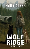 Wolf Ridge: The Outlaws B0GQP9S78J Book Cover