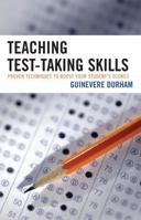 Teaching Test-Taking Skills: Proven Techniques to Boost Your Student's Scores 1578865735 Book Cover