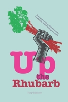 Up the Rhubarb! B09YLD25VN Book Cover