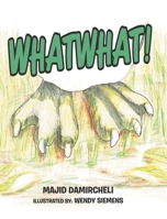Whatwhat! 1645314499 Book Cover