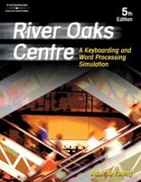River Oaks Centre: A Keyboarding and Word Processing Simulation 053843449X Book Cover
