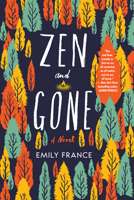 Zen and Gone 1641290315 Book Cover