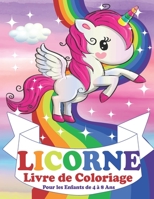 Licorne Livre de Coloriage Pour les Enfants de 4 à 8 Ans B08W7JH12T Book Cover