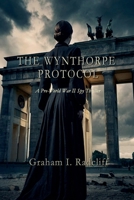 The Wynthorpe Protocol (Mi6 Chronicles) B0GPBJLDLK Book Cover
