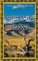 Return to the Shadows 1603819894 Book Cover