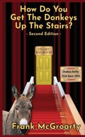 How Do You Get The Donkeys Up The Stairs (Butlins Ayr Trilogy) 1067687459 Book Cover