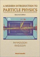 A Modern Introduction to Particle Physics (High Energy Physics) 9814338834 Book Cover