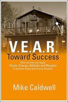 V.E.A.R. Toward Success 1425165265 Book Cover