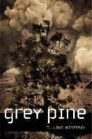 Grey Pine 1934938599 Book Cover