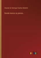 Donde menos se piensa... 3368050338 Book Cover