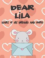 Dear Lila, diary of my dreams and hopes: A Girl's Thoughts 1724125370 Book Cover