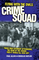 Flying with the Owls Crime Squad 1844540936 Book Cover