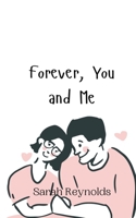 Forever, You and Me 9916949662 Book Cover