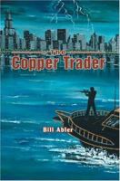 The Copper Trader 0595327656 Book Cover