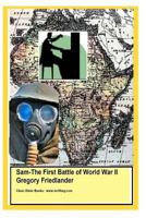 Sam: The First Battle of World War II 1466423900 Book Cover