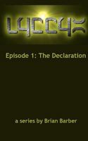 LYCCYX Episode 1: The Declaration 1478306270 Book Cover