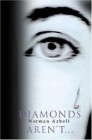 Diamonds Aren't... 0595332625 Book Cover