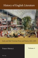 History of English Literature, Volume 4: Early and Mid-Victorian Prose and Poetry, 1832–1870 1789972027 Book Cover