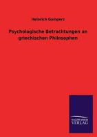 Psychologische Betrachtungen an Griechischen Philosophen 3846042064 Book Cover