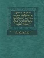 Febrero, O Libreria De Jueces, Abogados Y Escribanos, Comprensiva De Los C�digos Civil, Criminal Y Administrativo, Tanto En La Parte Te�rica Como En La Pr�ctica, Con Arreglo En Un Todo A La Legislaci� 1174981849 Book Cover