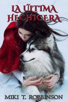 La �ltima hechicera 1079595554 Book Cover