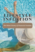 Lifestyle Inflation: The Silent Enemy of Financial Freedom B0F2YMS96P Book Cover