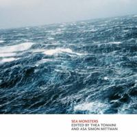 Sea Monsters : Things from the Sea, Volume 2 1947447149 Book Cover