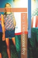The 3-Dimensional Boy B0CQC95456 Book Cover