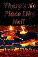 There's No Place Like Hell 1518787193 Book Cover