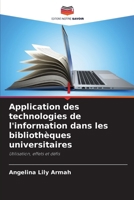 Application des technologies de l'information dans les bibliothèques universitaires (French Edition) 6208509262 Book Cover