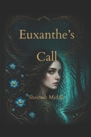 Euxanthe’s Call (The Broken Yew of Nemredilth) B0F24KMG3R Book Cover