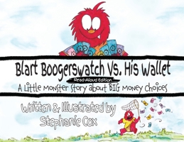 Blart Boogerswatch Vs His Wallet: A Little Monster Story About Big Money Choices (A Financial Literacy Read-Aloud for Ages 5-8) B0GT6ZD6PZ Book Cover