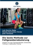 Die beste Methode zur Fettgewebereduzierung 6203236497 Book Cover