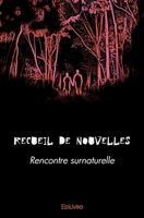 Recueil de nouvelles (French Edition) 2414518847 Book Cover