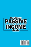 The Ultimate Passive Income Guide: Analysis of Best Ways to Make Money Online Amazon FBA, Social Media Marketing, Influencer Marketing, E-Commerce, Dropshipping, Trading, Self-Publishing & More. 1801780781 Book Cover