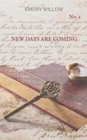 New Days Are Coming: No. 2 (The Discipline of Humour series) 9199082829 Book Cover