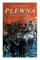 Plewna: Historischer Roman 8027313287 Book Cover
