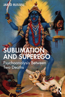 Sublimation and Superego 1032153806 Book Cover