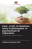 Cont., Confl. et Relations entre la philosophie, la psychanalyse et l'éducation (French Edition) 6209413269 Book Cover