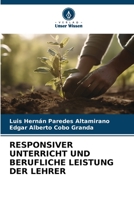 RESPONSIVER UNTERRICHT UND BERUFLICHE LEISTUNG DER LEHRER 6206208400 Book Cover