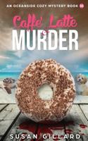 Caffe Latte & Murder 1717203949 Book Cover