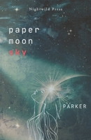 paper moon sky: a tiny cosmic poetry collection B0FRMYQLB5 Book Cover