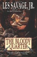 The Bloody Quarter 0843948639 Book Cover