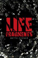 Life Fragments 1491724145 Book Cover